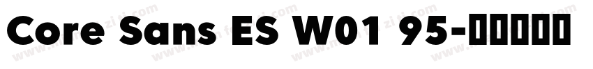 Core Sans ES W01 95字体转换